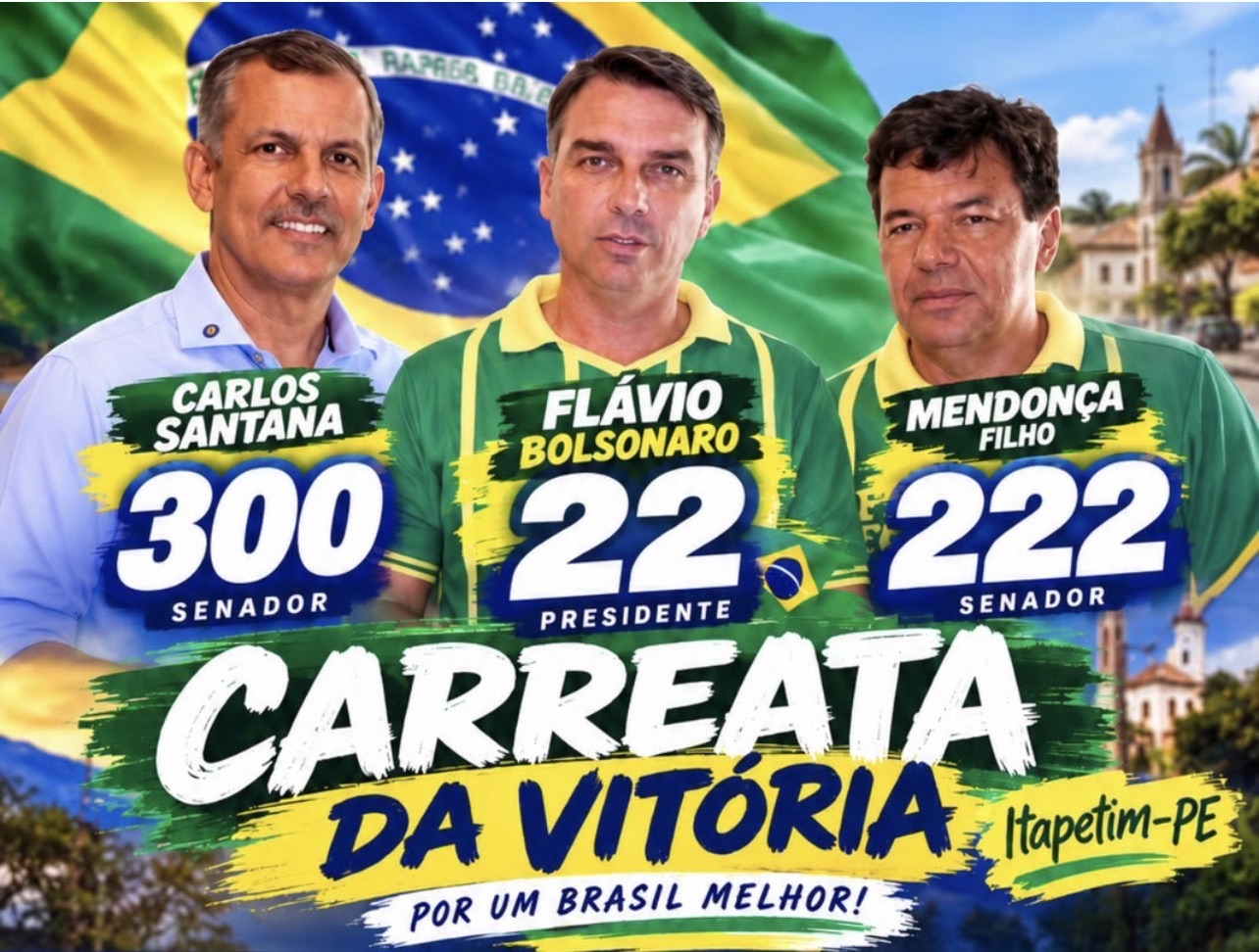 Direita de Itapetim promove “Carreata da Vitória” neste sábado(26) em apoio a Flávio Bolsonaro, Mendonça Filho e Carlos Santa’Anna.